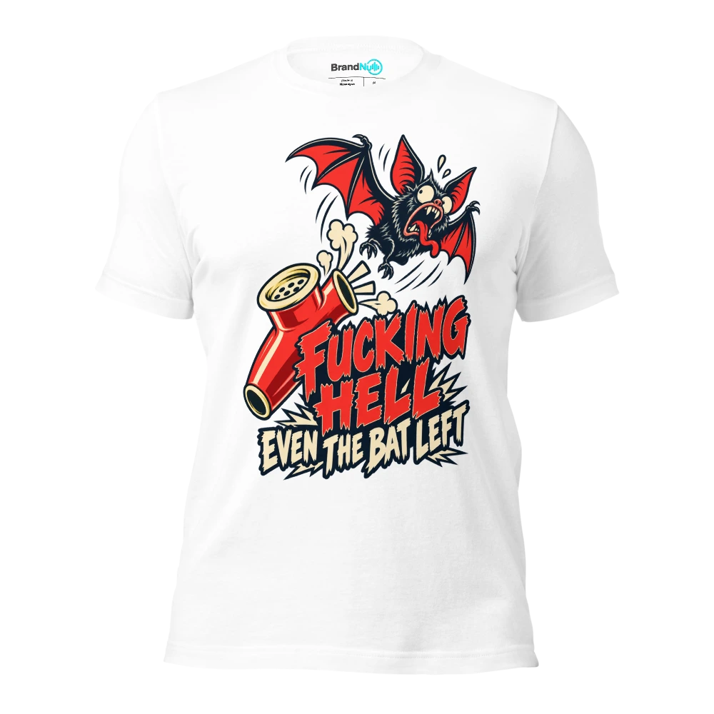 FUCKING HELL EVEN THE BAT LEFT T Shirt White Front