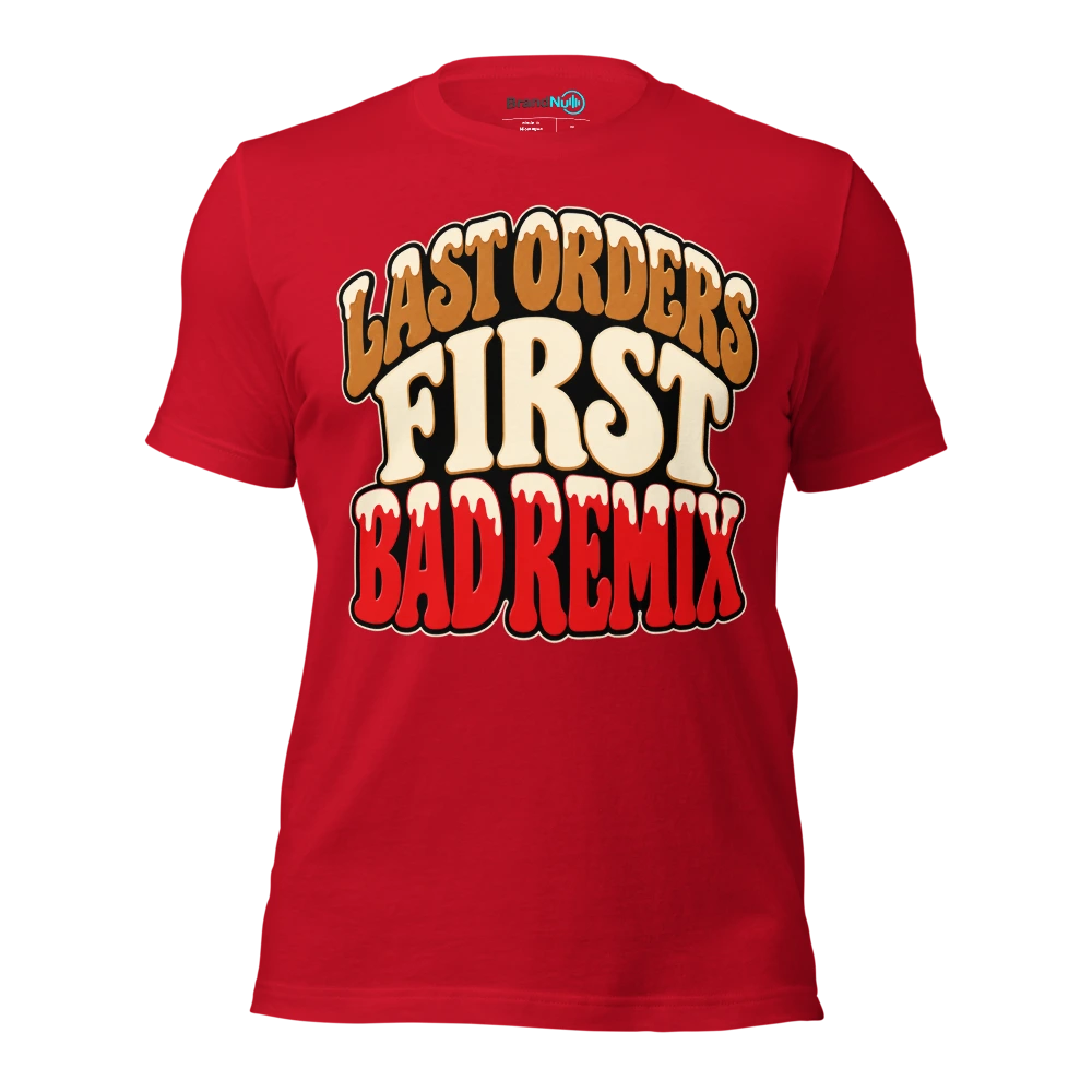 LAST ORDERS FIRST BAD REMIX T Shirt Red Front