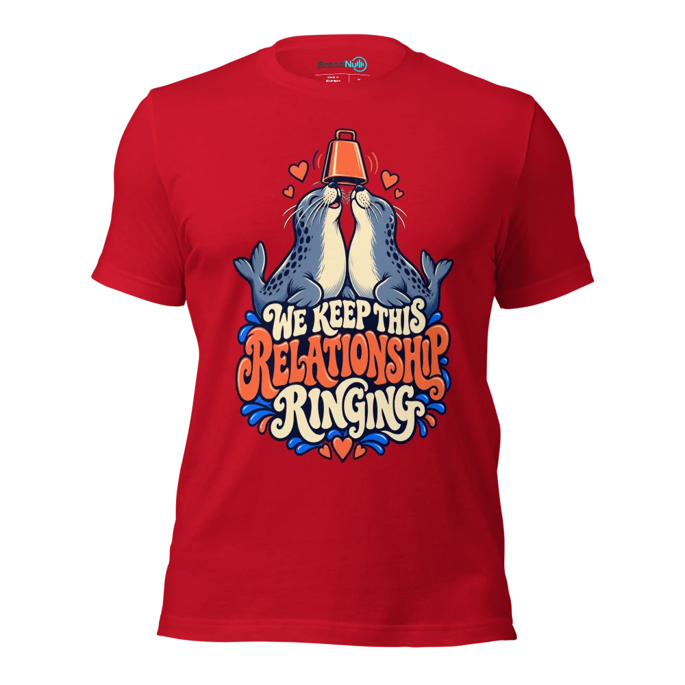 WE KEEP THIS RELATIONSHIP RINGING T Shirt Red Front