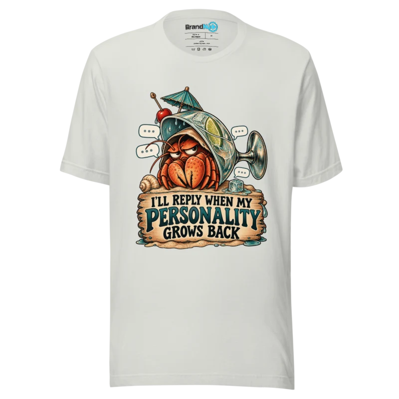 BrandNu I'Ll Reply When My Personality Grows Back T-Shirt - Silver - Front
