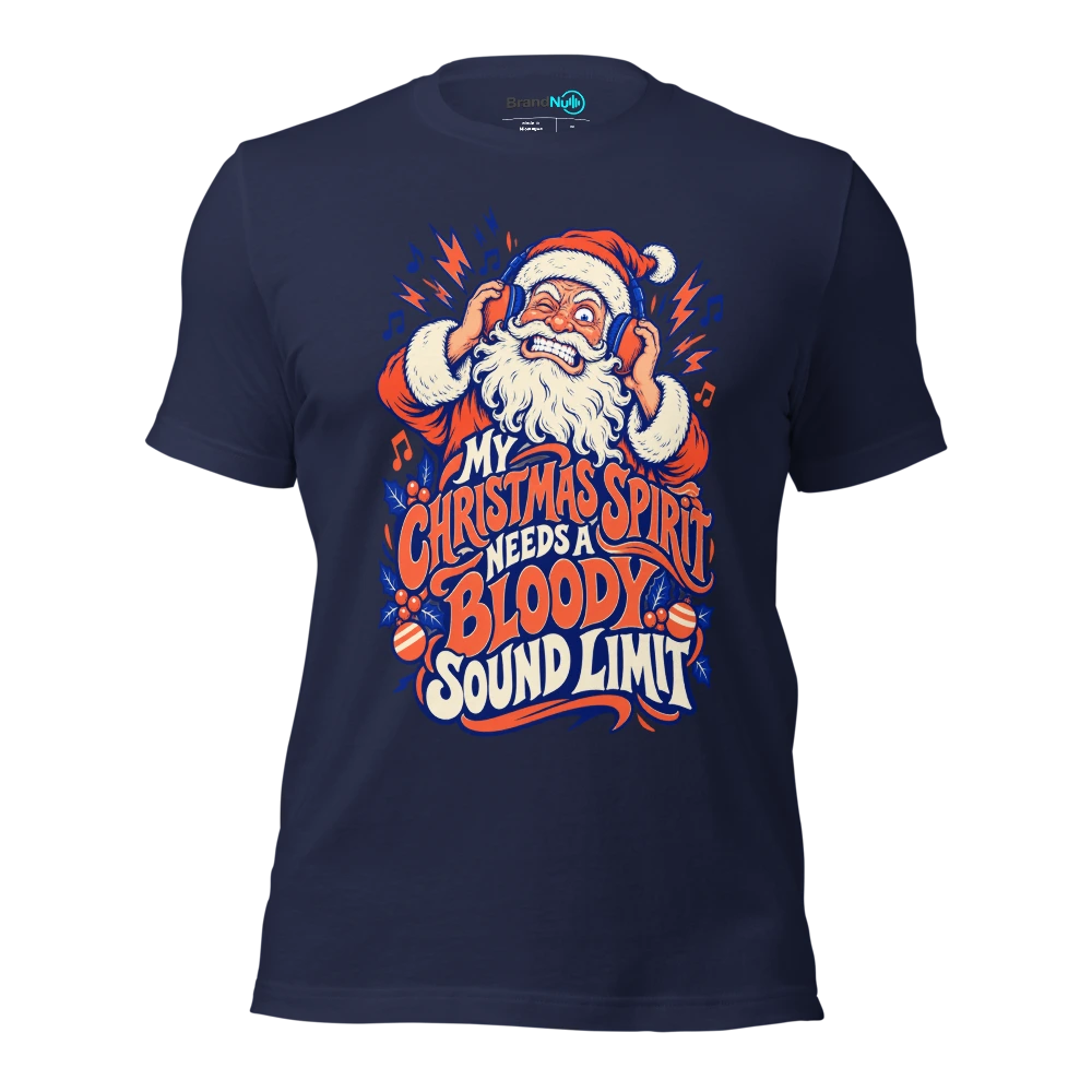 MY CHRISTMAS SPIRIT NEEDS A BLOODY SOUND LIMIT T Shirt Navy Front