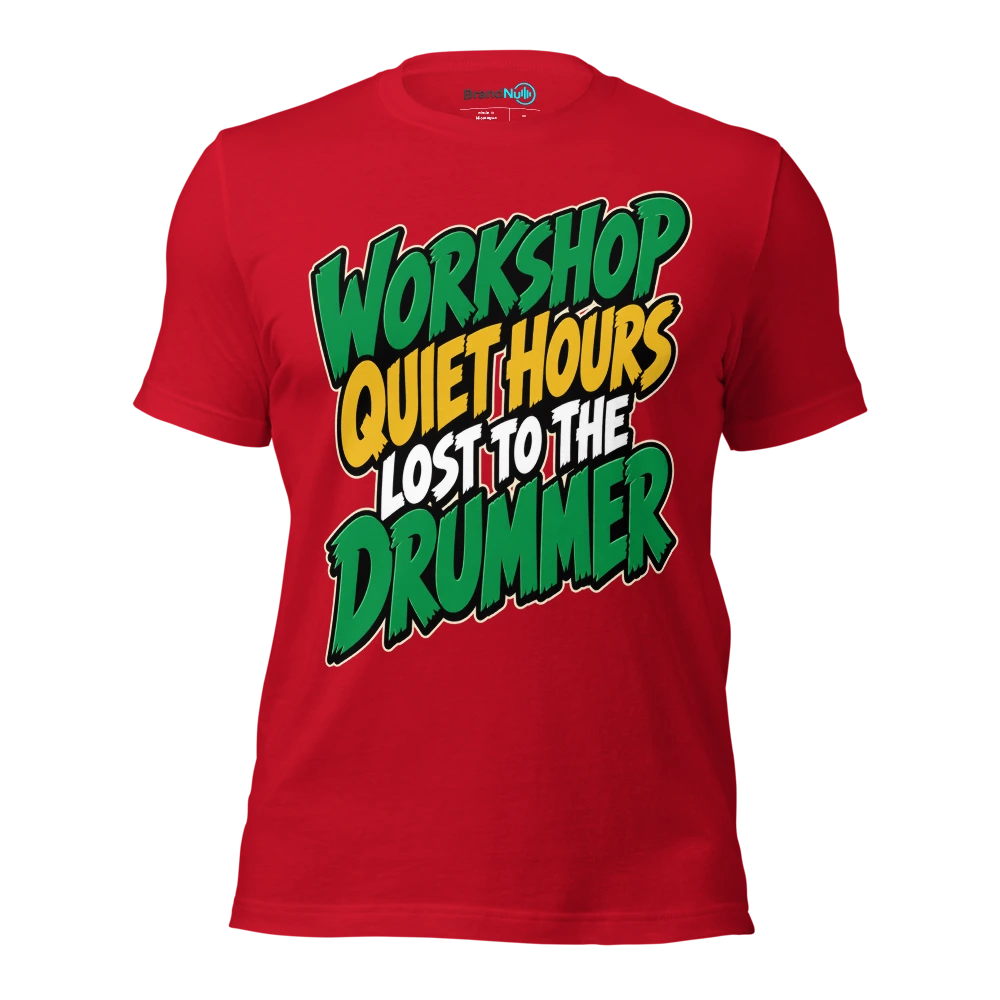 WORKSHOP QUIET HOURS LOST TO THE DRUMMER T Shirt Red Front