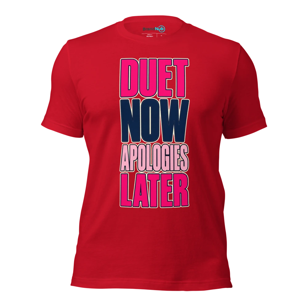 DUET NOW APOLOGIES LATER T Shirt Red Front