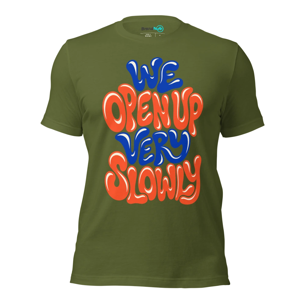 WE OPEN UP VERY SLOWLY T Shirt Olive Front