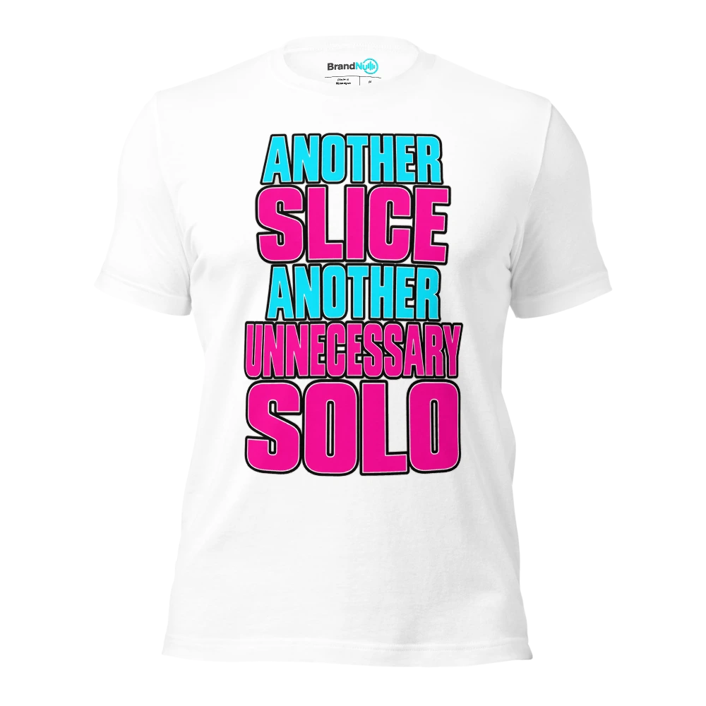 ANOTHER SLICE ANOTHER UNNECESSARY SOLO T Shirt White Front