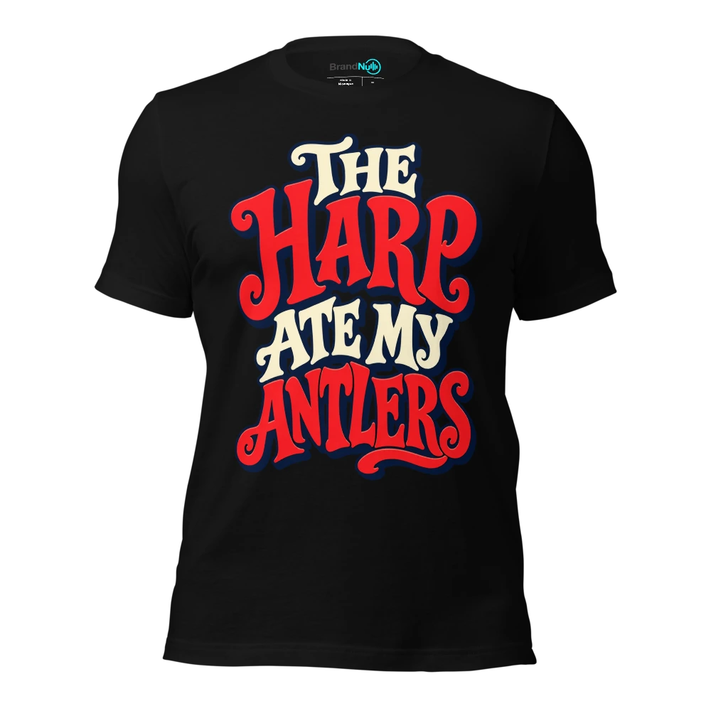 THE HARP ATE MY ANTLERS T-SHIRT