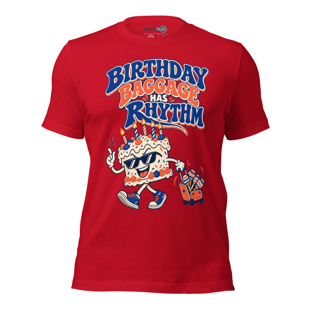 BIRTHDAY BAGGAGE HAS RHYTHM T Shirt Red Front