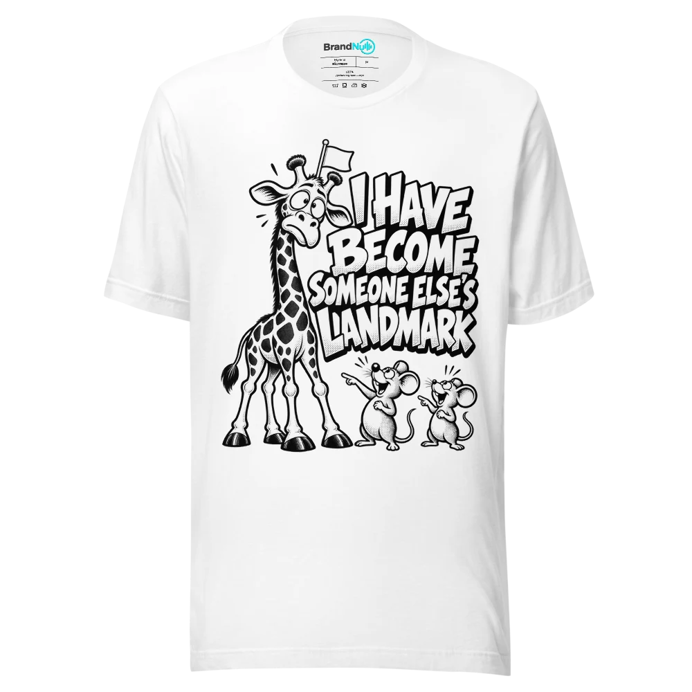 I HAVE BECOME SOMEONE ELSE'S LANDMARK T Shirt