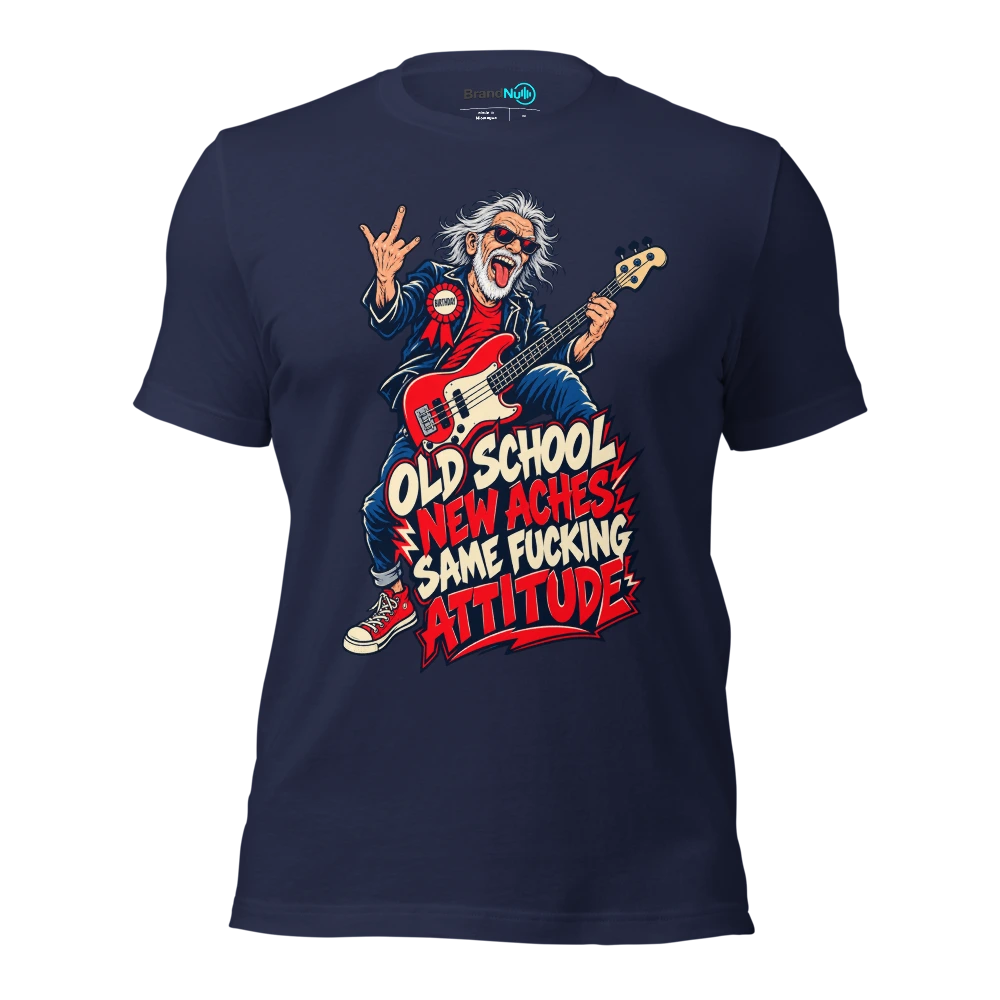 OLD SCHOOL NEW ACHES SAME FUCKING ATTITUDE T Shirt Navy Front