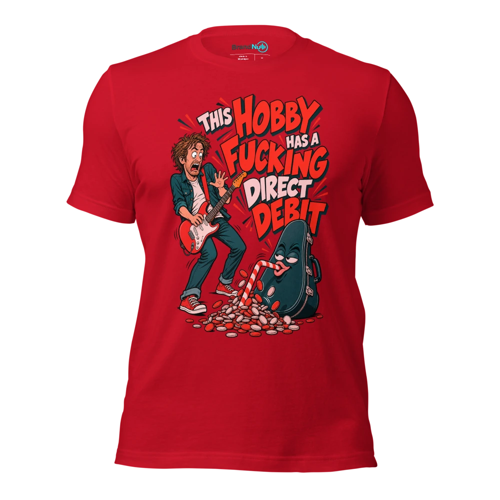 THIS HOBBY HAS A FUCKING DIRECT DEBIT T Shirt Red Front