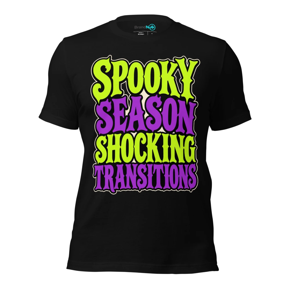SPOOKY SEASON SHOCKING TRANSITIONS T Shirt Black Front