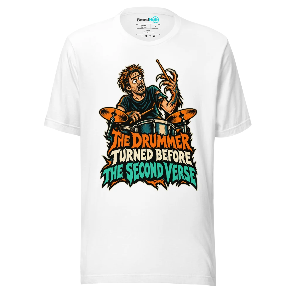 THE DRUMMER TURNED BEFORE THE SECOND VERSE T Shirt
