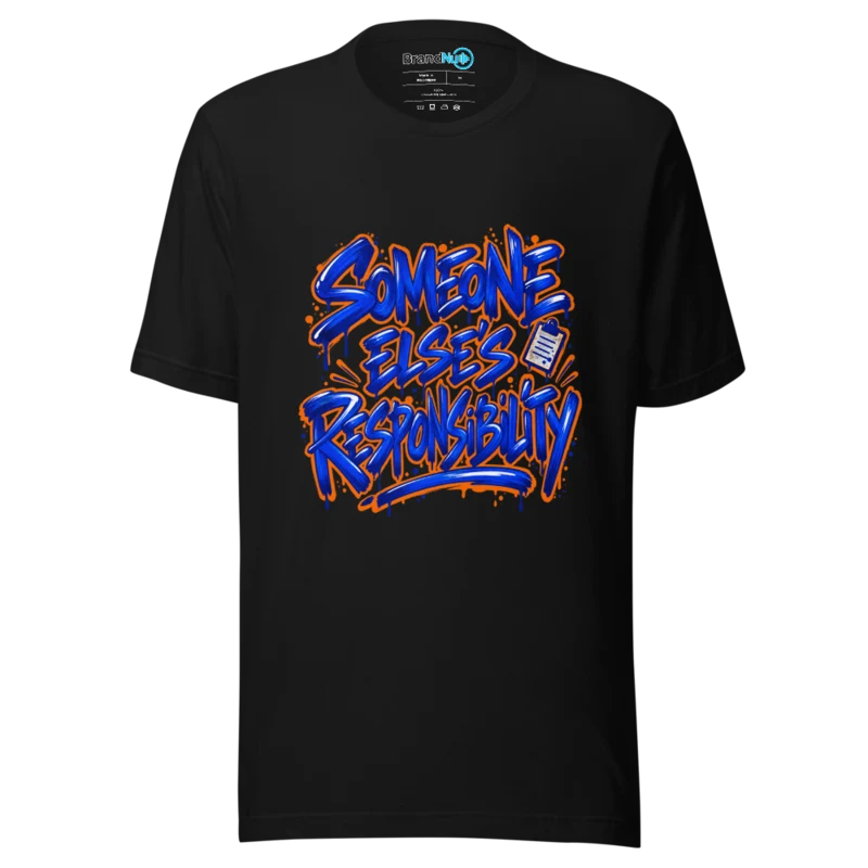 BrandNu Someone Else's Responsibility – Rave Slogan T-Shirt - Black - Front