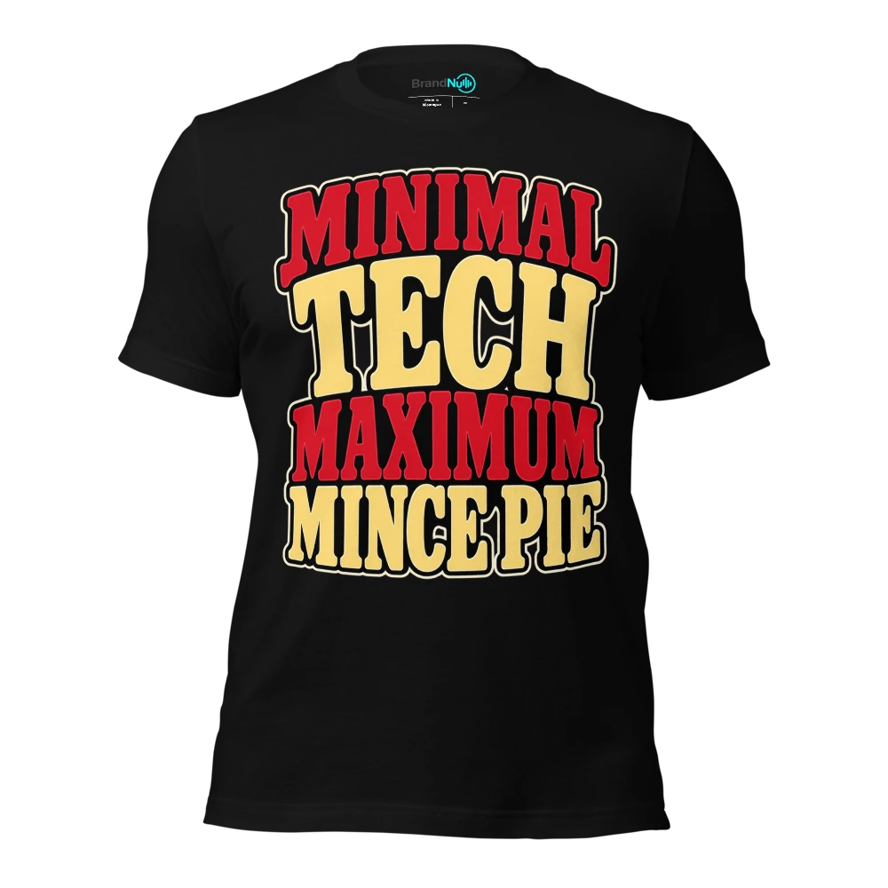 MINIMAL TECH MAXIMUM MINCE PIE T-SHIRT