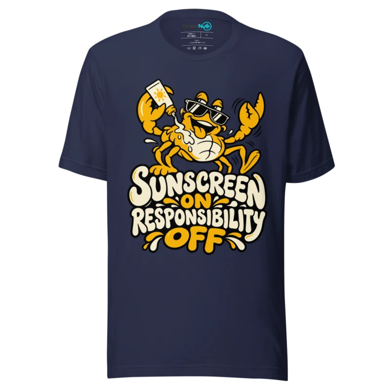 SUNSCREEN ON RESPONSIBILITY OFF T Shirt - Navy