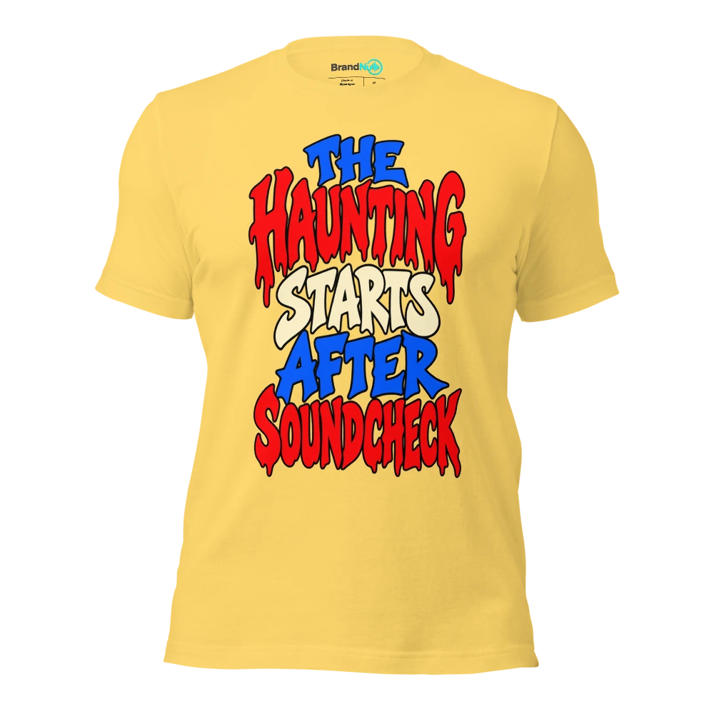 THE HAUNTING STARTS AFTER SOUNDCHECK T Shirt Yellow Front