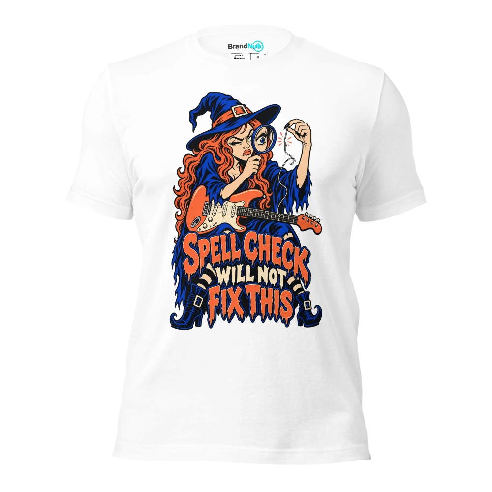 SPELL CHECK WILL NOT FIX THIS T Shirt White Front