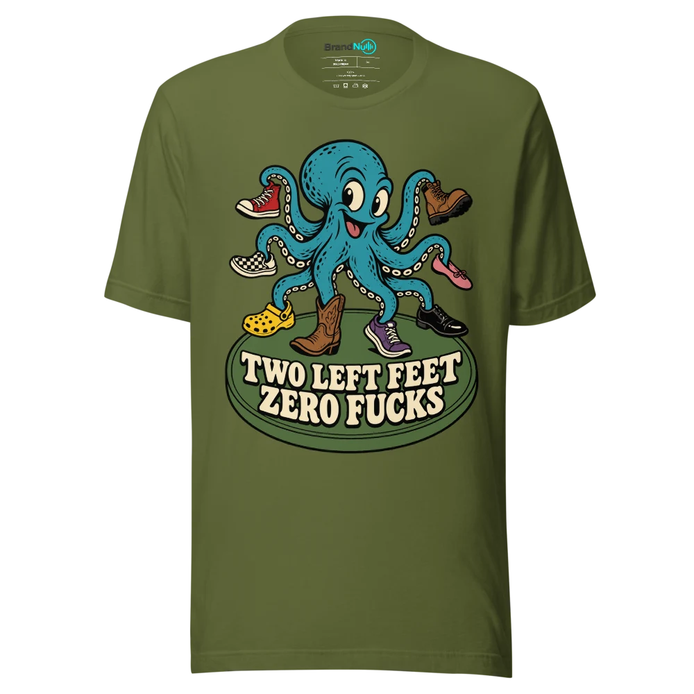 TWO LEFT FEET ZERO FUCKS T Shirt Olive Front
