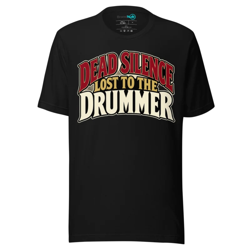 DEAD SILENCE LOST TO THE DRUMMER T Shirt - Black