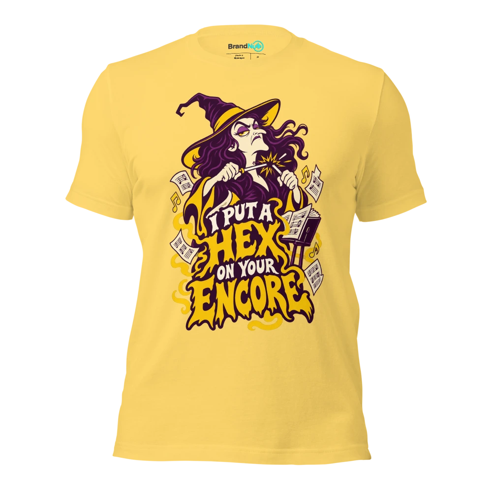 I PUT A HEX ON YOUR ENCORE T Shirt Yellow Front