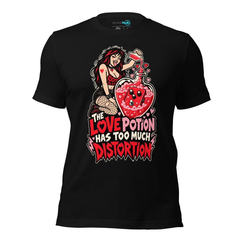 THE LOVE POTION HAS TOO MUCH DISTORTION T Shirt Black Front
