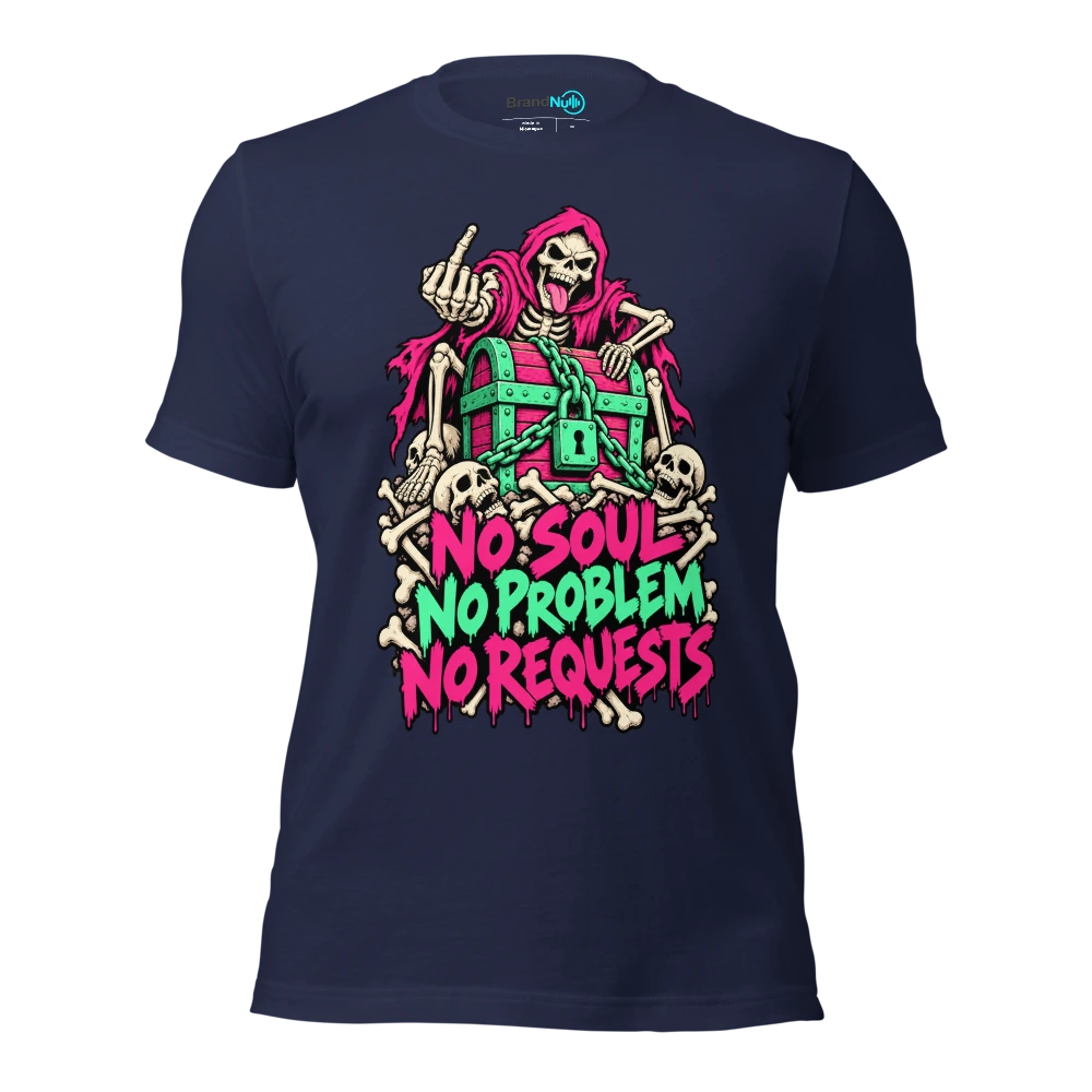 NO SOUL NO PROBLEM NO REQUESTS T Shirt Navy Front