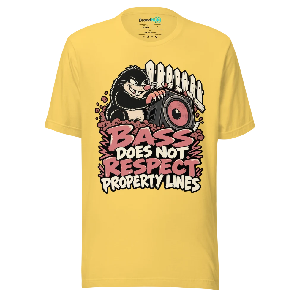 BASS DOES NOT RESPECT PROPERTY LINES T Shirt Yellow Front