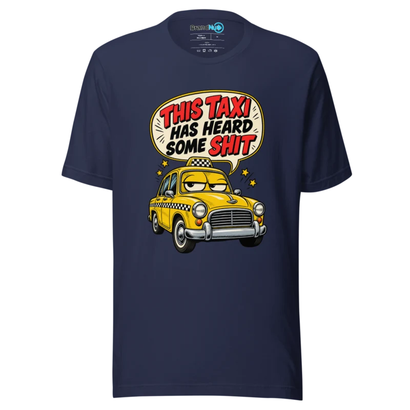 This Taxi Has Heard Some Shit T Shirt - Navy