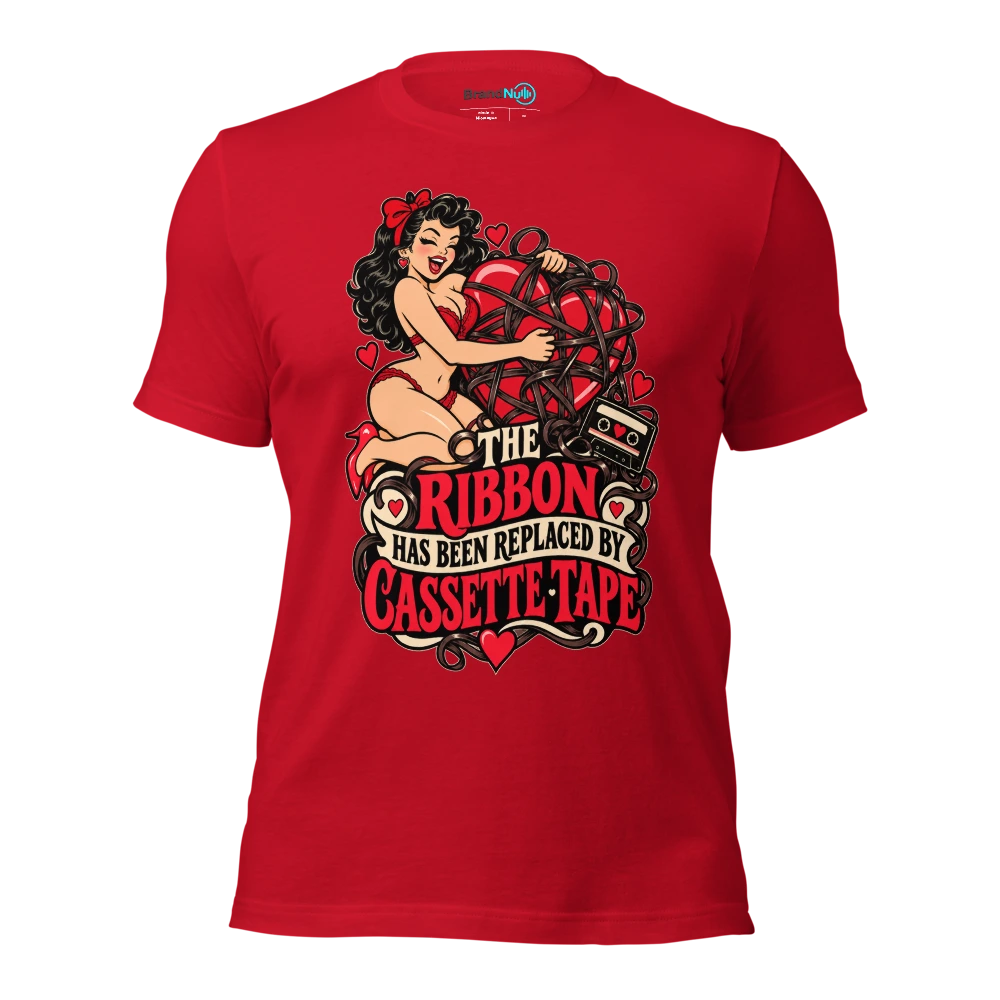 THE RIBBON HAS BEEN REPLACED BY CASSETTE TAPE T Shirt Red Front