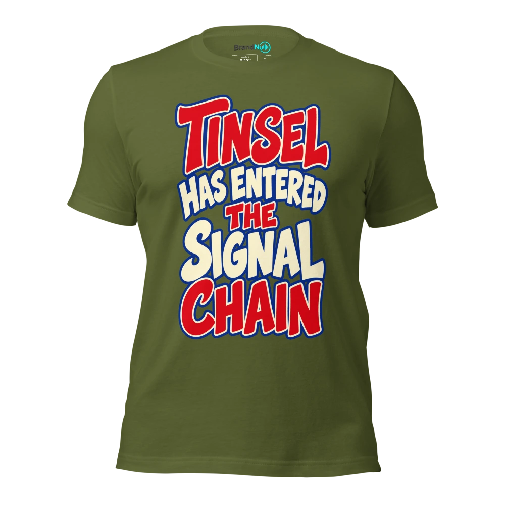 TINSEL HAS ENTERED THE SIGNAL CHAIN T Shirt Olive Front