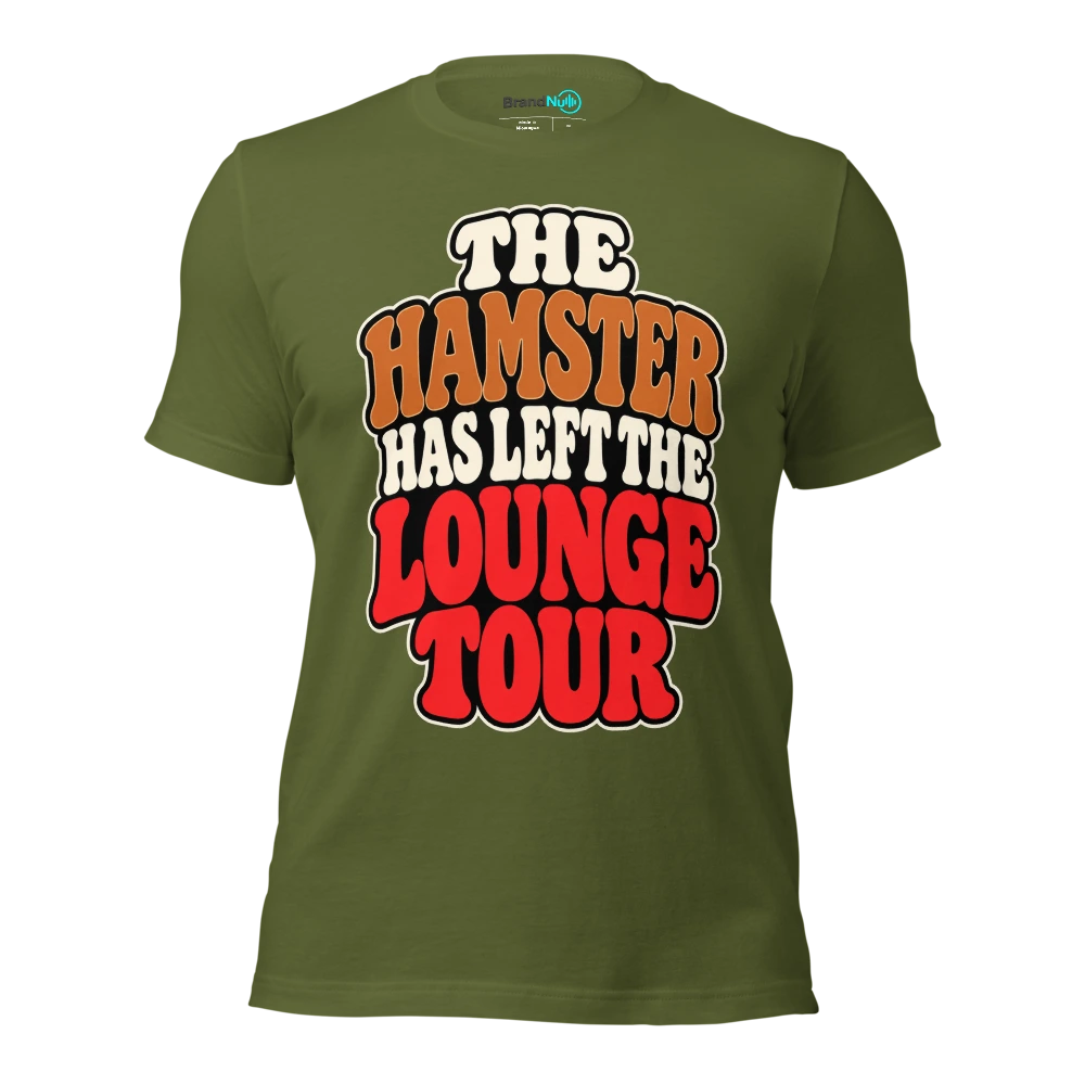 THE HAMSTER HAS LEFT THE LOUNGE TOUR T Shirt Olive Front