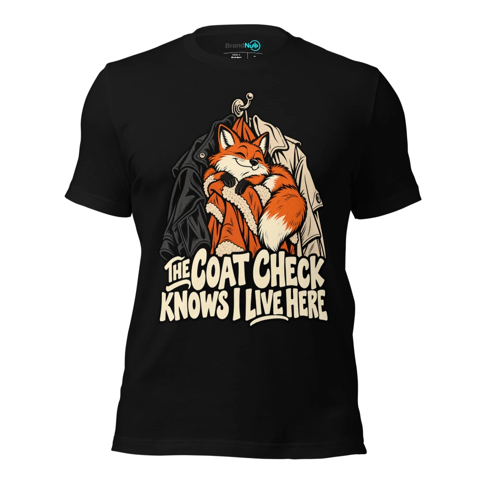 THE COAT CHECK KNOWS I LIVE HERE T Shirt