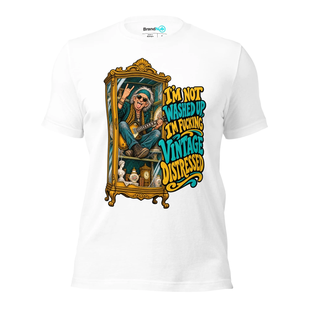 I'M NOT WASHED UP I'M FUCKING VINTAGE DISTRESSED T Shirt White Front