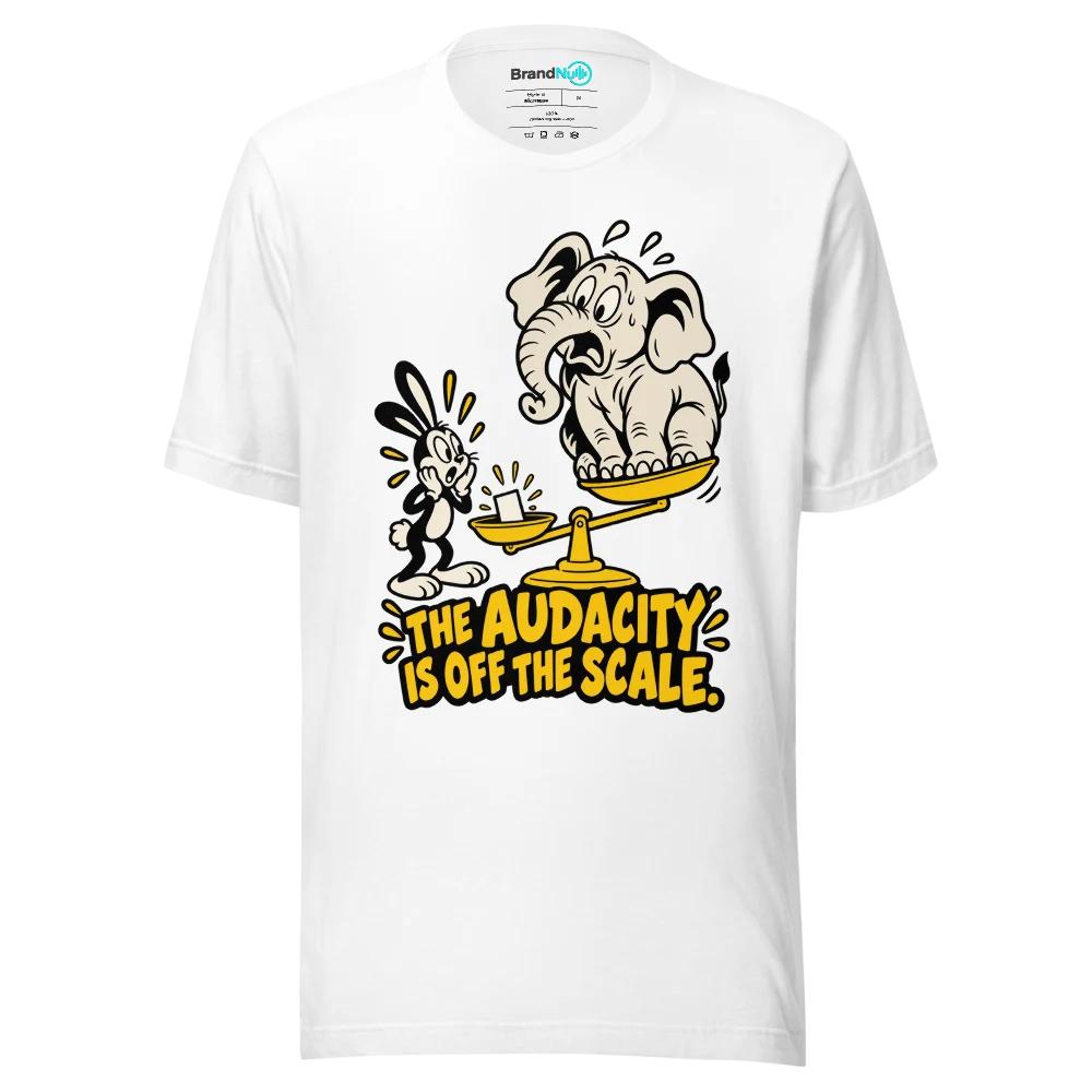 THE AUDACITY IS OFF THE SCALE T Shirt