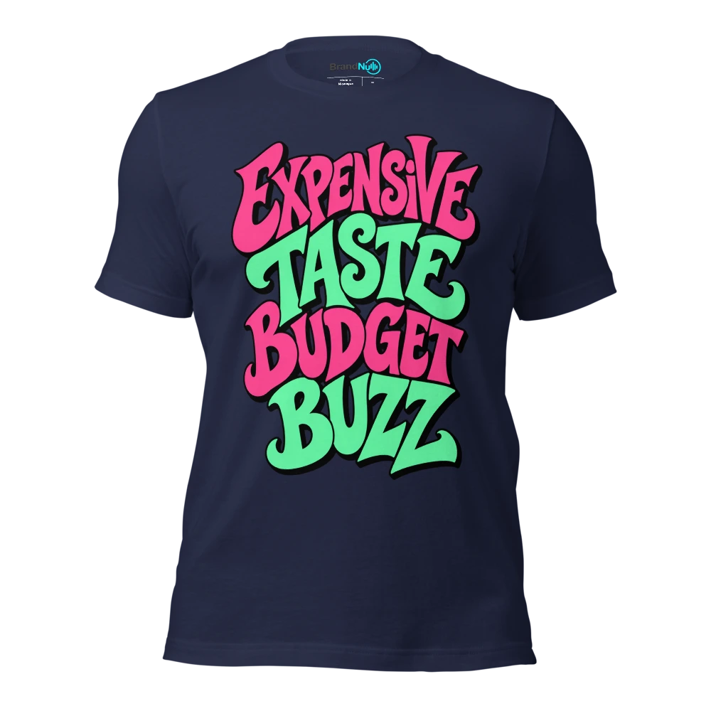EXPENSIVE TASTE BUDGET BUZZ T Shirt Navy Front