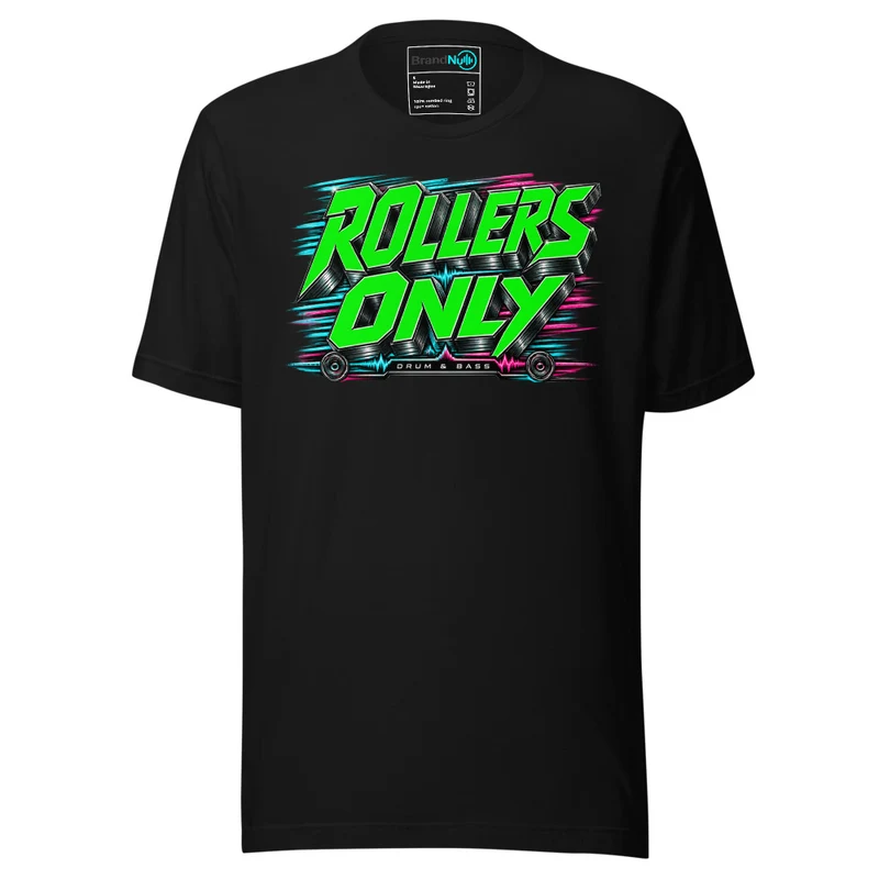 Rollers Only Drum and Bass T Shirt DnB Rave Text Green Screen