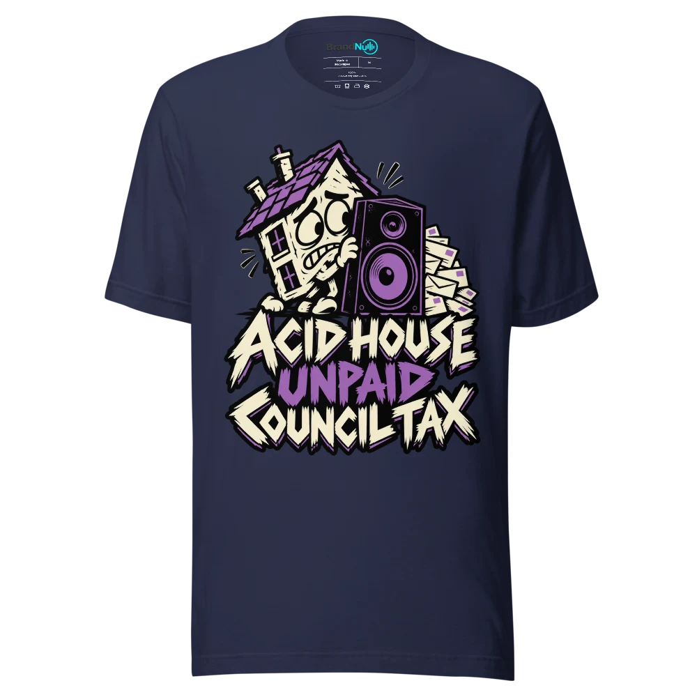 ACID HOUSE UNPAID COUNCIL TAX T Shirt Navy Front
