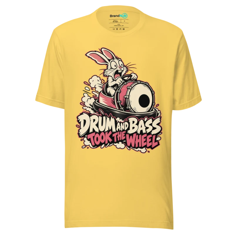 DRUM AND BASS TOOK THE WHEEL T Shirt - Yellow