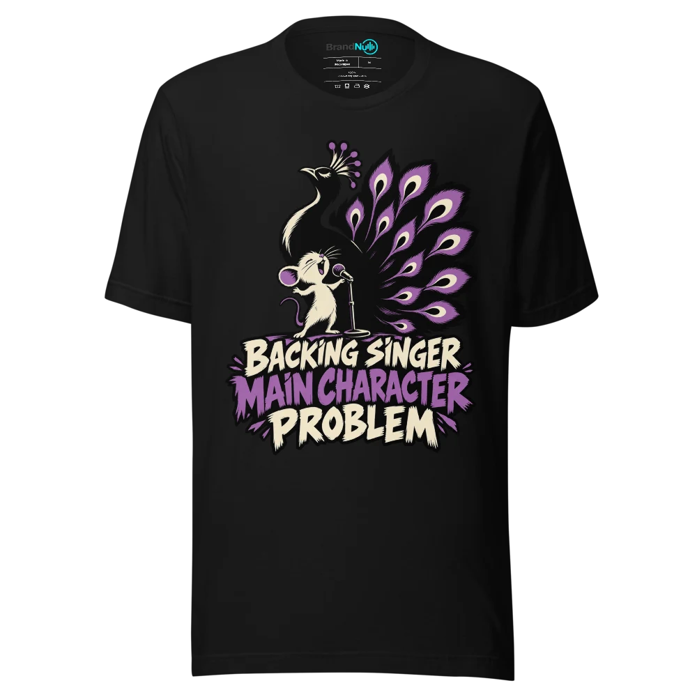 BACKING SINGER MAIN CHARACTER PROBLEM T Shirt Black Front