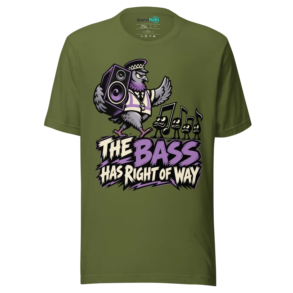 THE BASS HAS RIGHT OF WAY T Shirt Olive Front