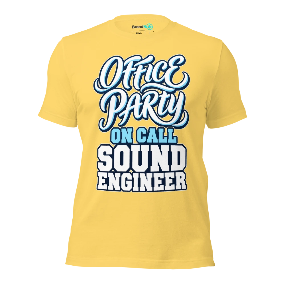 OFFICE PARTY ON CALL SOUND ENGINEER T Shirt Yellow Front