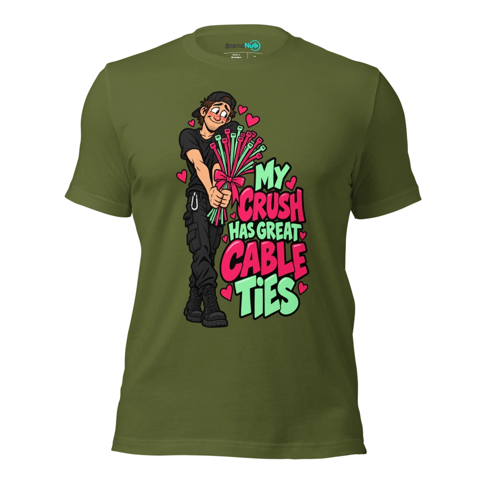 MY CRUSH HAS GREAT CABLE TIES T Shirt Olive Front