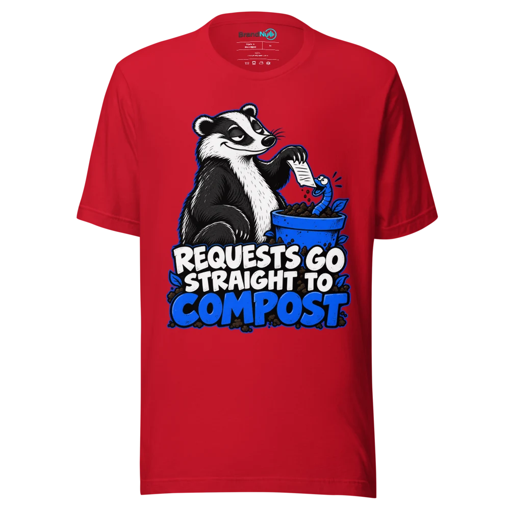 REQUESTS GO STRAIGHT TO COMPOST T Shirt Red Front