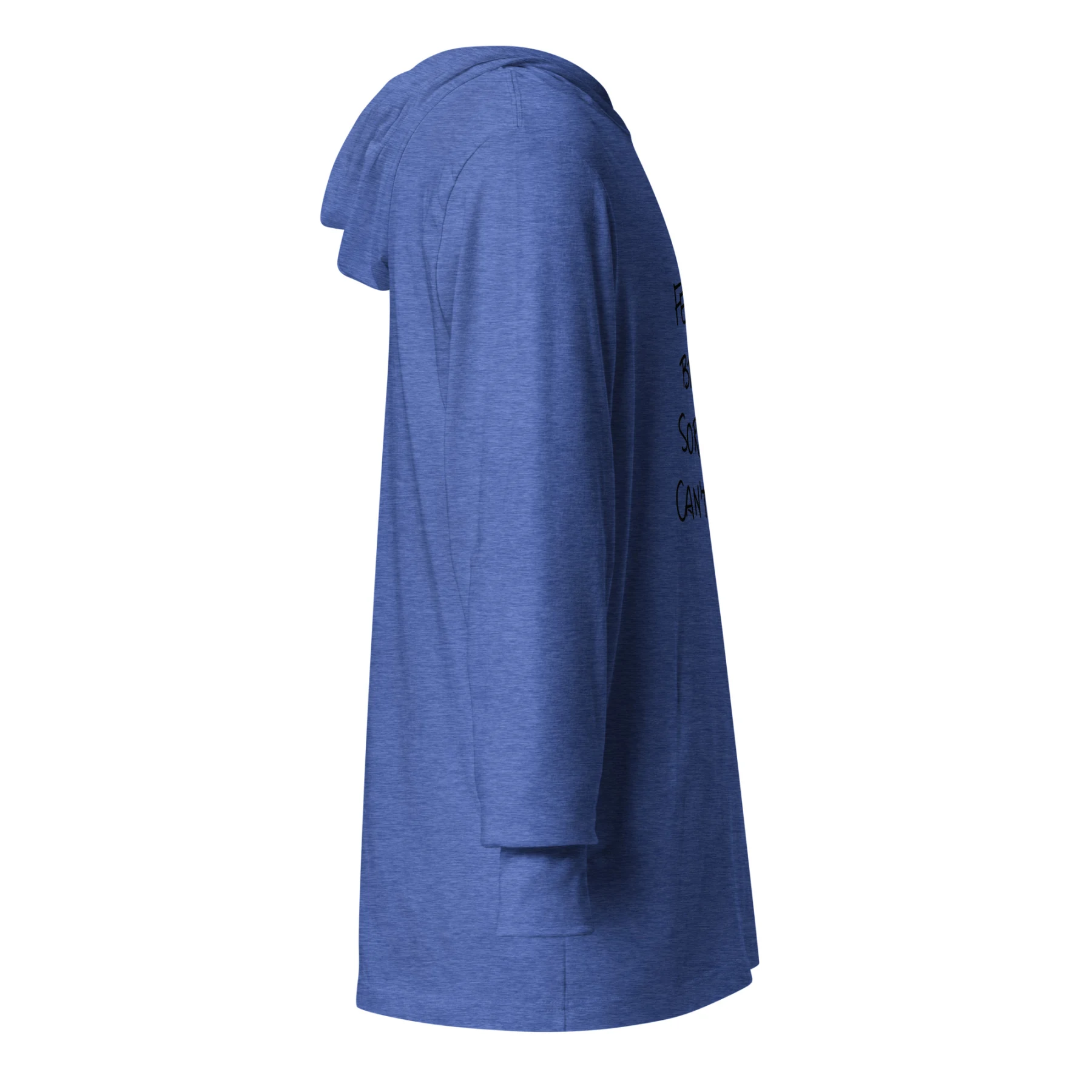 Feeling BR&NU, Sorry You Can’t Relate Hooded Tee