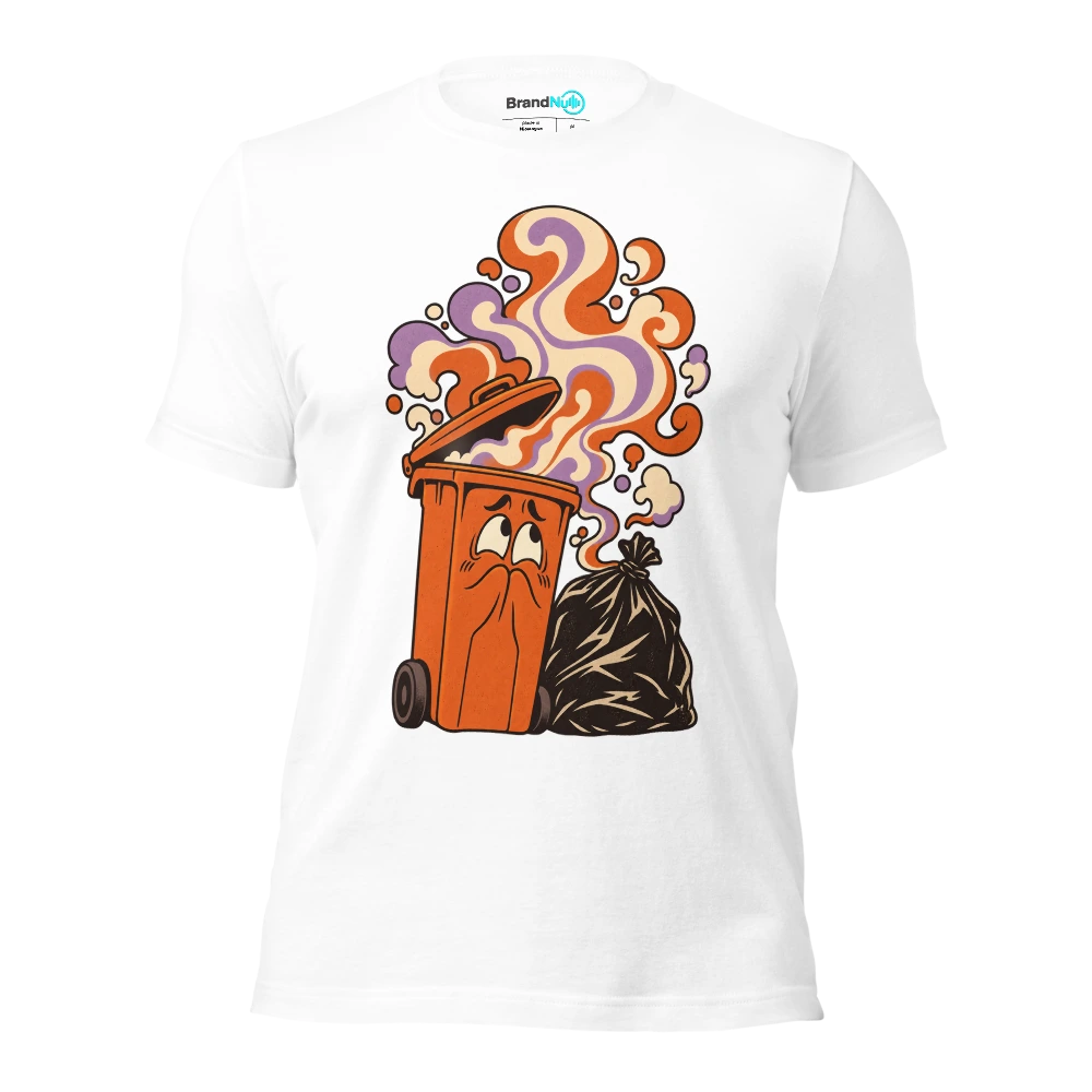 Feeling BrandNu. Someone tell my arse itÃ¢â‚¬â„¢s not bin day T Shirt White Front