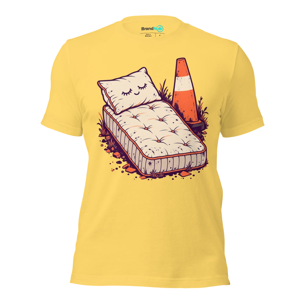 Bought a BrandNu bed. Still wake up like IÃ¢â‚¬â„¢ve been fly tipped T Shirt Yellow Front