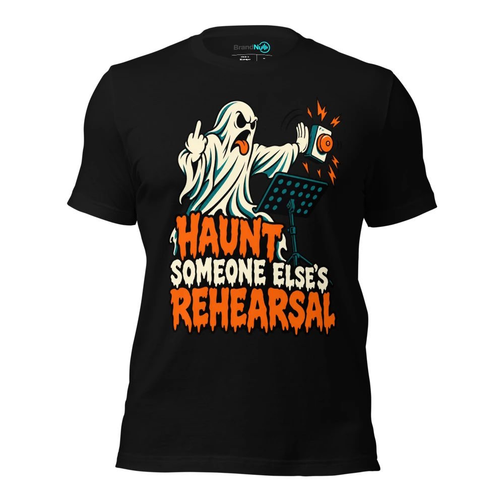 HAUNT SOMEONE ELSE'S REHEARSAL T Shirt Black Front