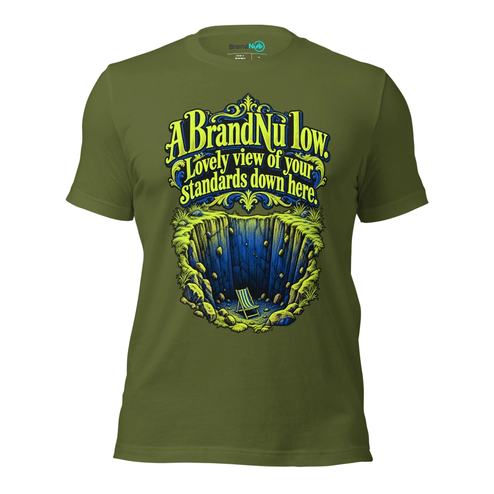 A BrandNu low. Lovely view of your standards down here T Shirt Olive Front