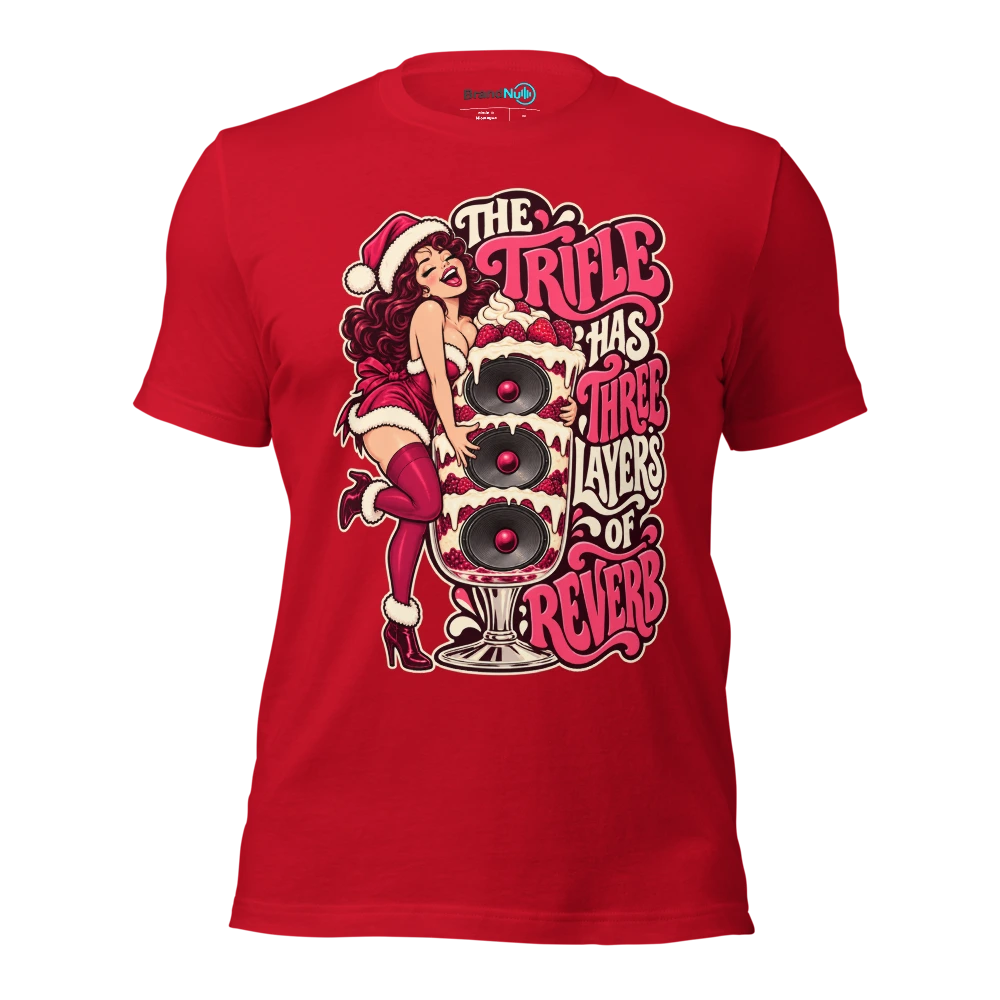 THE TRIFLE HAS THREE LAYERS OF REVERB T Shirt Red Front