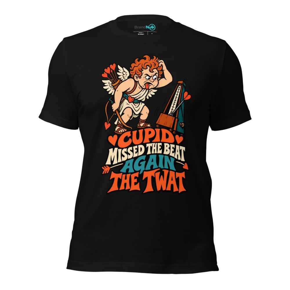 CUPID MISSED THE BEAT AGAIN THE TWAT T Shirt Black Front